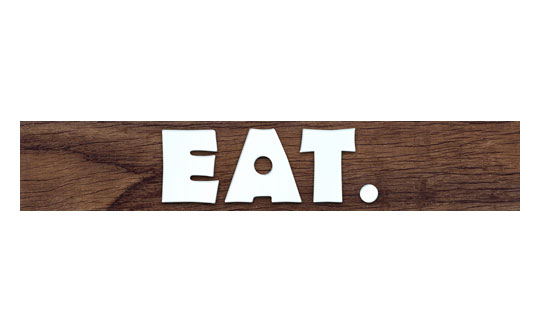 EAT.